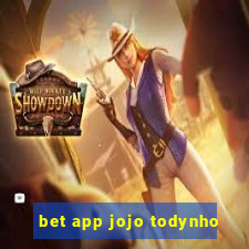 bet app jojo todynho